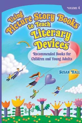 Using Picture Story Books to Teach Literary Devices book