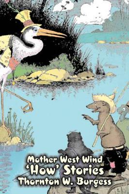 Mother West Wind 'How' Stories by Thornton Burgess, Fiction, Animals, Fantasy & Magic book