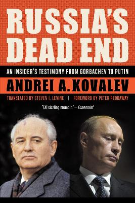 Russia'S Dead End by Andrei A. Kovalev