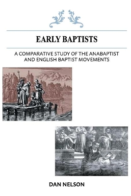 A Comparative Study of the Anabaptist and English Baptist Movements book