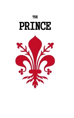 Niccolo Machiavelli. The Prince. (Illustrated Edition) by Niccol� Machiavelli