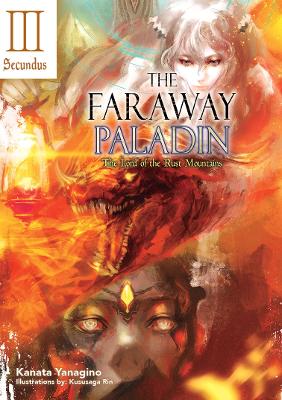 The Faraway Paladin: The Lord of the Rust Mountains: Secundus book