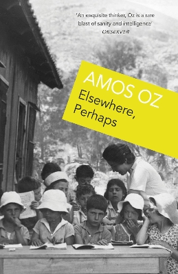 Elsewhere, Perhaps by Amos Oz