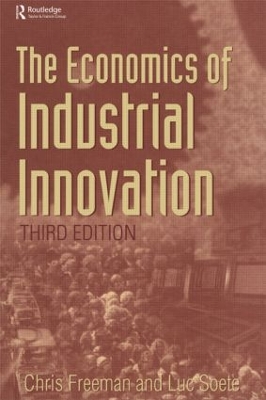 The Economics of Industrial Innovation by Chris Freeman