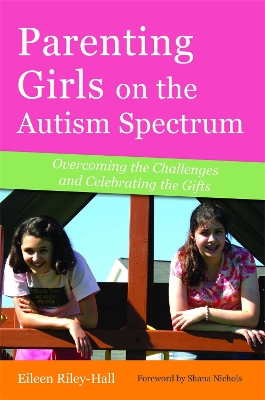 Parenting Girls on the Autism Spectrum book