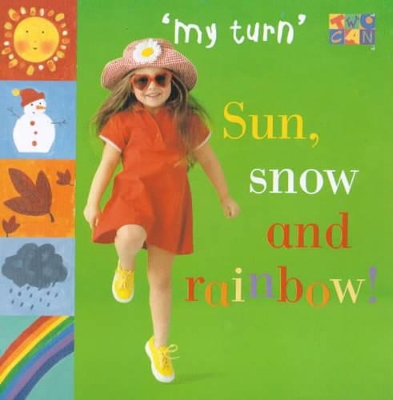 Sun, Snow and Rainbow! book