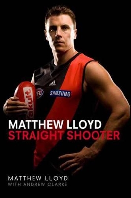 Straight Shooter by Matthew Lloyd