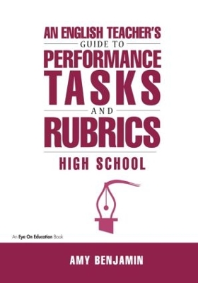 English Teacher's Guide to Performance Tasks and Rubrics book