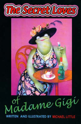 The Secret Loves of Madame Gigi book