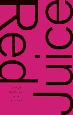 Red Juice: Poems 1998-2008 book
