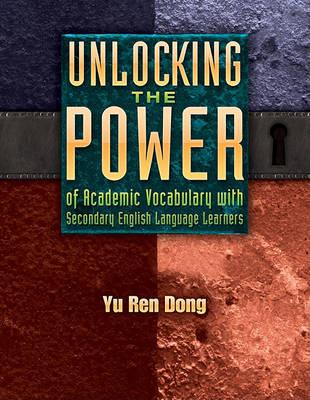 Unlocking the Power of Academic Vocabulary with Secondary English Language Learners book