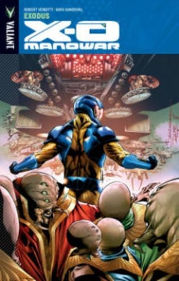 X-O Manowar Volume 10 by Robert Venditti