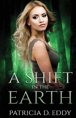 A Shift in the Earth: A Werewolf Shifter Romance book