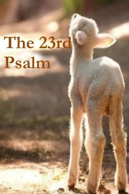 The 23rd Psalm by Terrie Sizemore