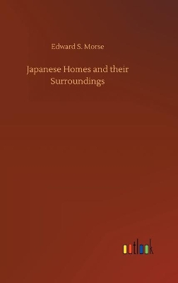 Japanese Homes and their Surroundings book