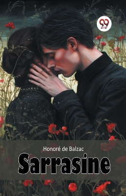 Sarrasine by Honore de Balzac
