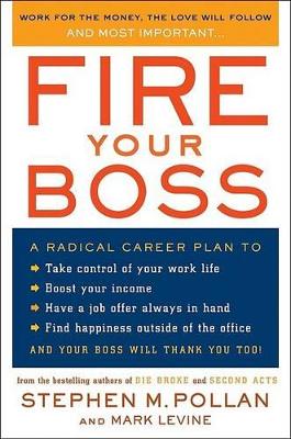 Fire Your Boss by Stephen M Pollan