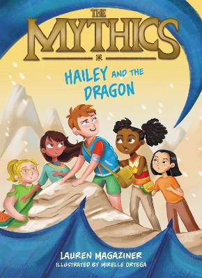 The Mythics #2: Hailey and the Dragon book