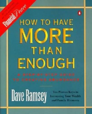 How to Have More than Enough: A Step-by-Step Guide to Creating Abundance book