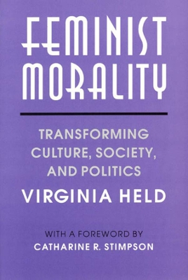 Feminist Morality by Virginia Held