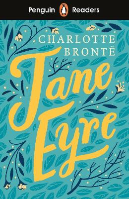 Penguin Readers Level 4: Jane Eyre (ELT Graded Reader) by Charlotte Bronte