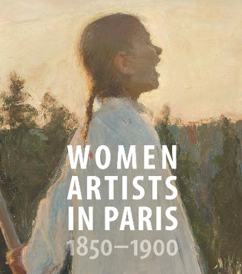 Women Artists in Paris, 1850-1900 book