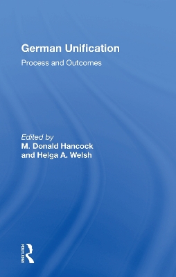 German Unification: Process And Outcomes book