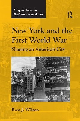 New York and the First World War: Shaping an American City book