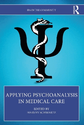 Applying Psychoanalysis in Medical Care book