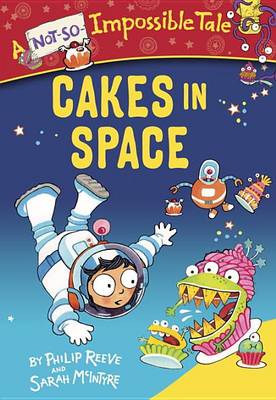 Cakes in Space by Philip Reeve