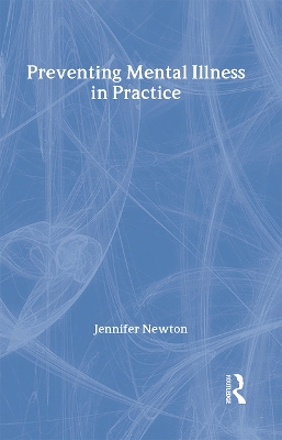 Preventing Mental Illness in Practice by Jennifer Newton