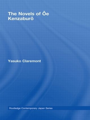 The The Novels of Oe Kenzaburo by Yasuko Claremont