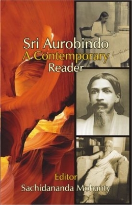 Sri Aurobindo by Sachidananda Mohanty