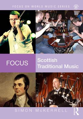 Focus: Scottish Traditional Music by Simon McKerrell