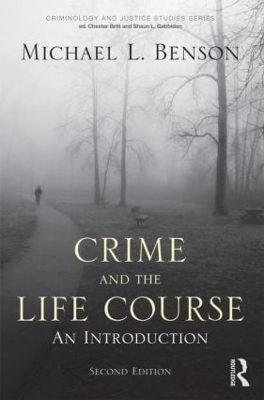 Crime and the Lifecourse by Michael L. Benson