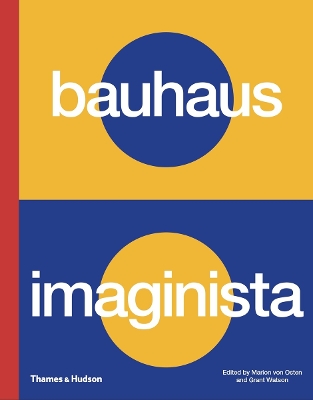 Bauhaus Imaginista: A School in the World book