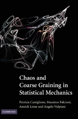 Chaos and Coarse Graining in Statistical Mechanics book