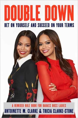 Double Down: Bet on Yourself and Succeed on Your Own Terms book