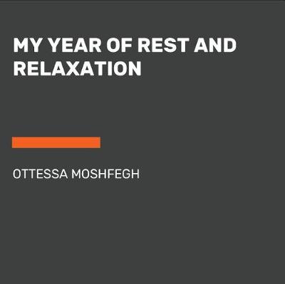 My Year of Rest and Relaxation book