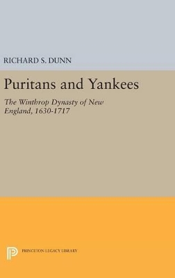 Puritans and Yankees by Richard S. Dunn