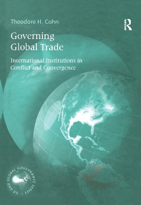 Governing Global Trade by Theodore H. Cohn