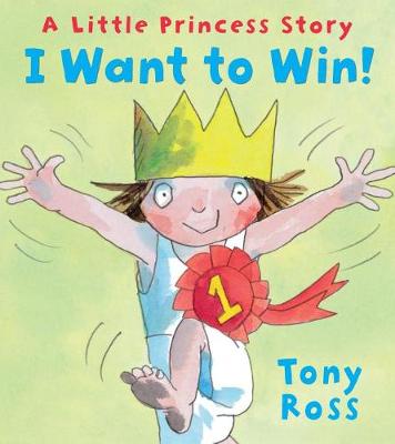 I Want to Win! by Tony Ross