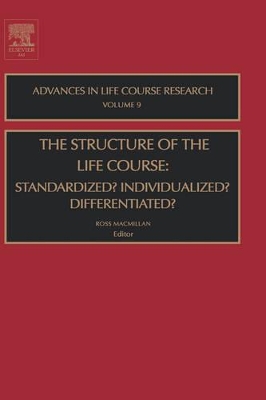 Structure of the Life Course: Standardized? Individualized? Differentiated? book