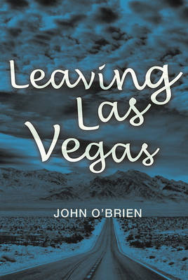 Leaving Las Vegas by John O'Brien