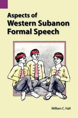 Aspects of Western Subanon Formal Speech book