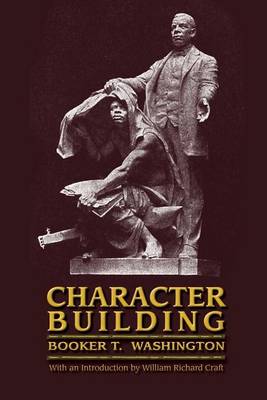 Character Building by Booker T Washington