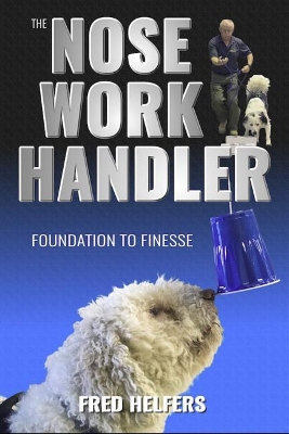 Nose Work Handler book