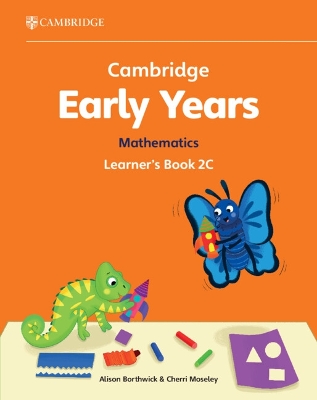 Cambridge Early Years Mathematics Learner's Book 2C: Early Years International book