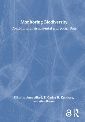 Monitoring Biodiversity: Combining Environmental and Social Data by Anna Allard