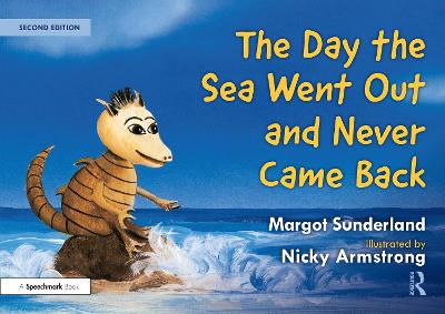 The Day the Sea Went Out and Never Came Back: A Story for Children Who Have Lost Someone They Love book